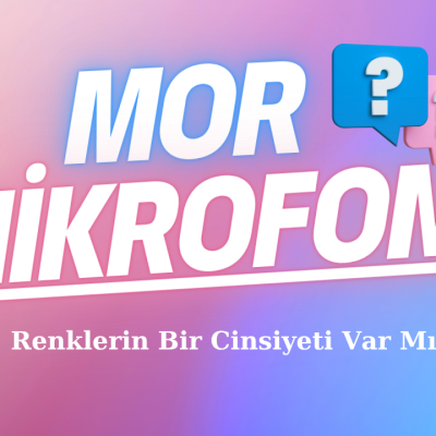 Renklerin Bir Cinsiyeti Var mı?